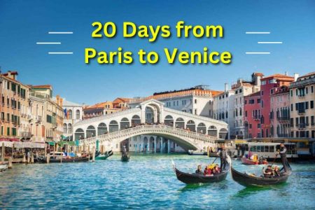 20 Days from Paris to Venice