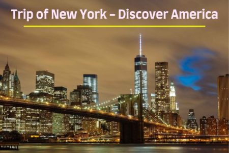 Trip of New York – Discover America