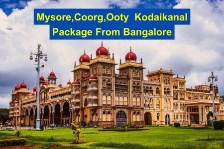 Mysore,Coorg,Ooty & Kodaikanal Package From Bangalore