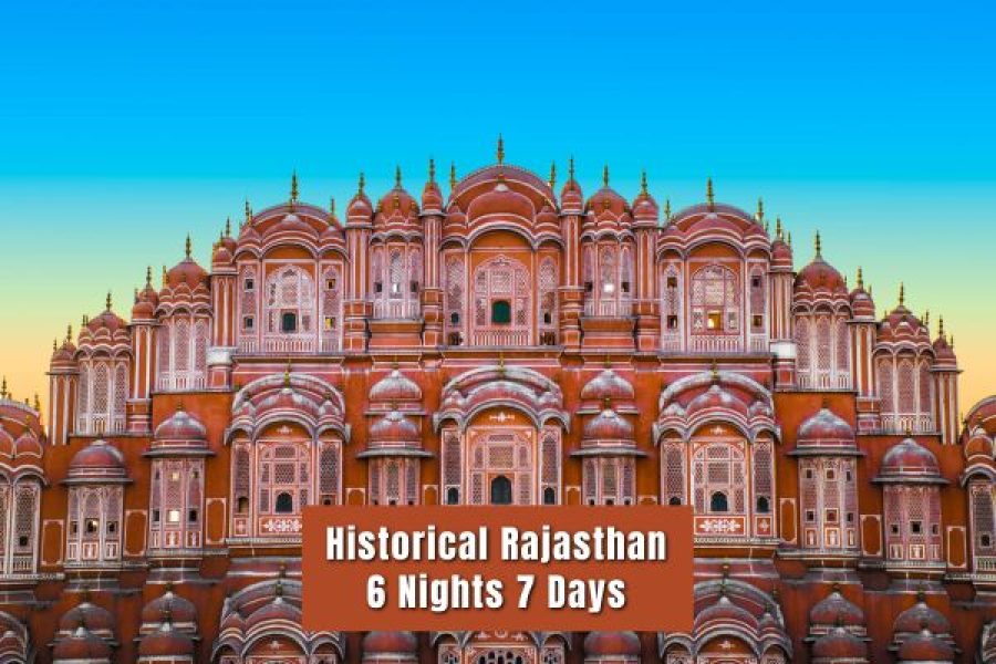 Historical Rajasthan 6 Nights 7 Days