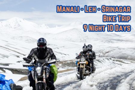 Manali – Leh – Srinagar Bike Trip: 9 Night 10 Days